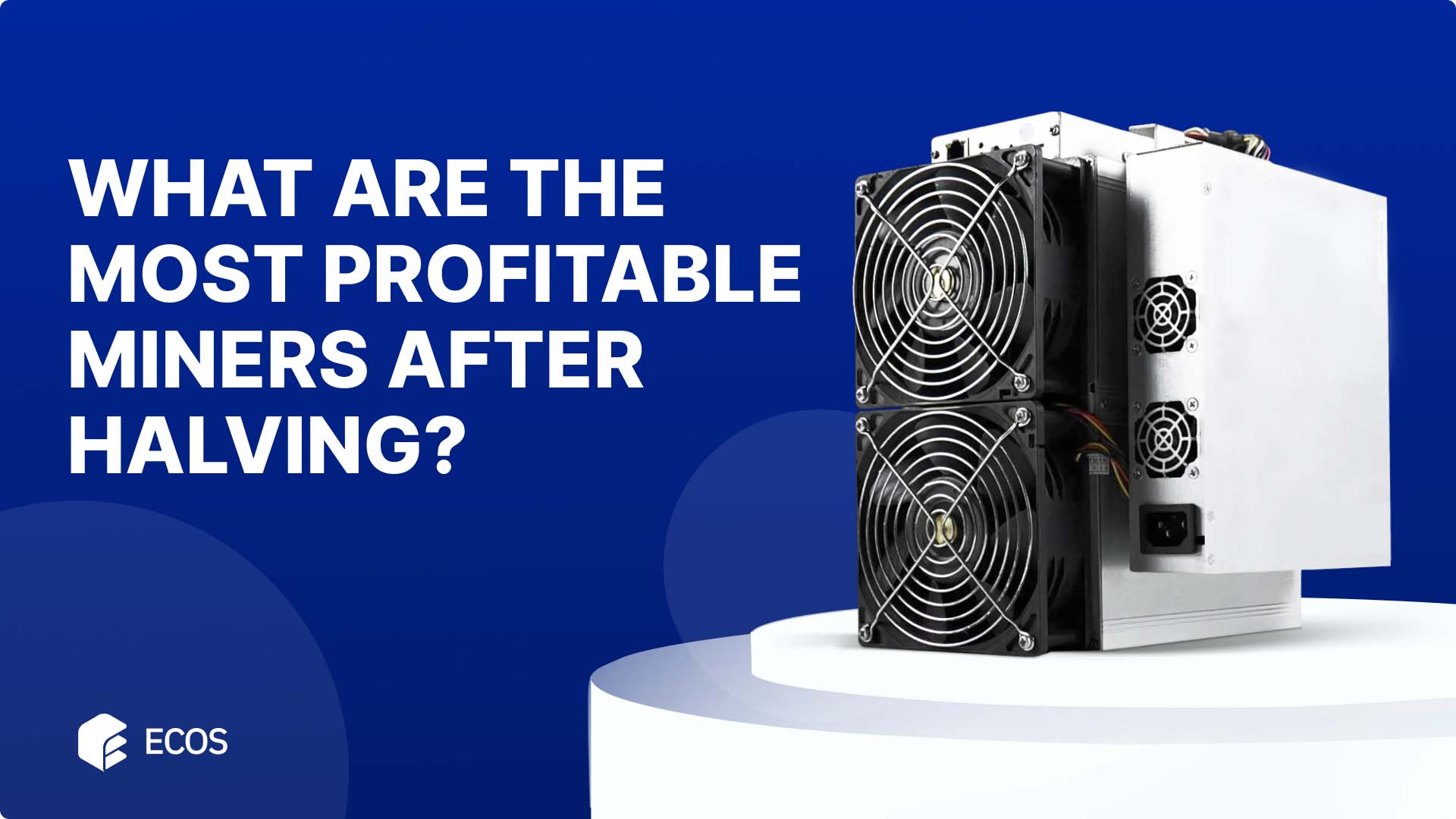 What are the most profitable BTC miners after Halving?