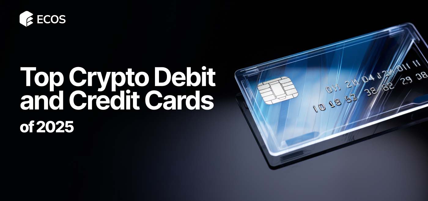 Best Crypto Debit and Credit Cards in 2025